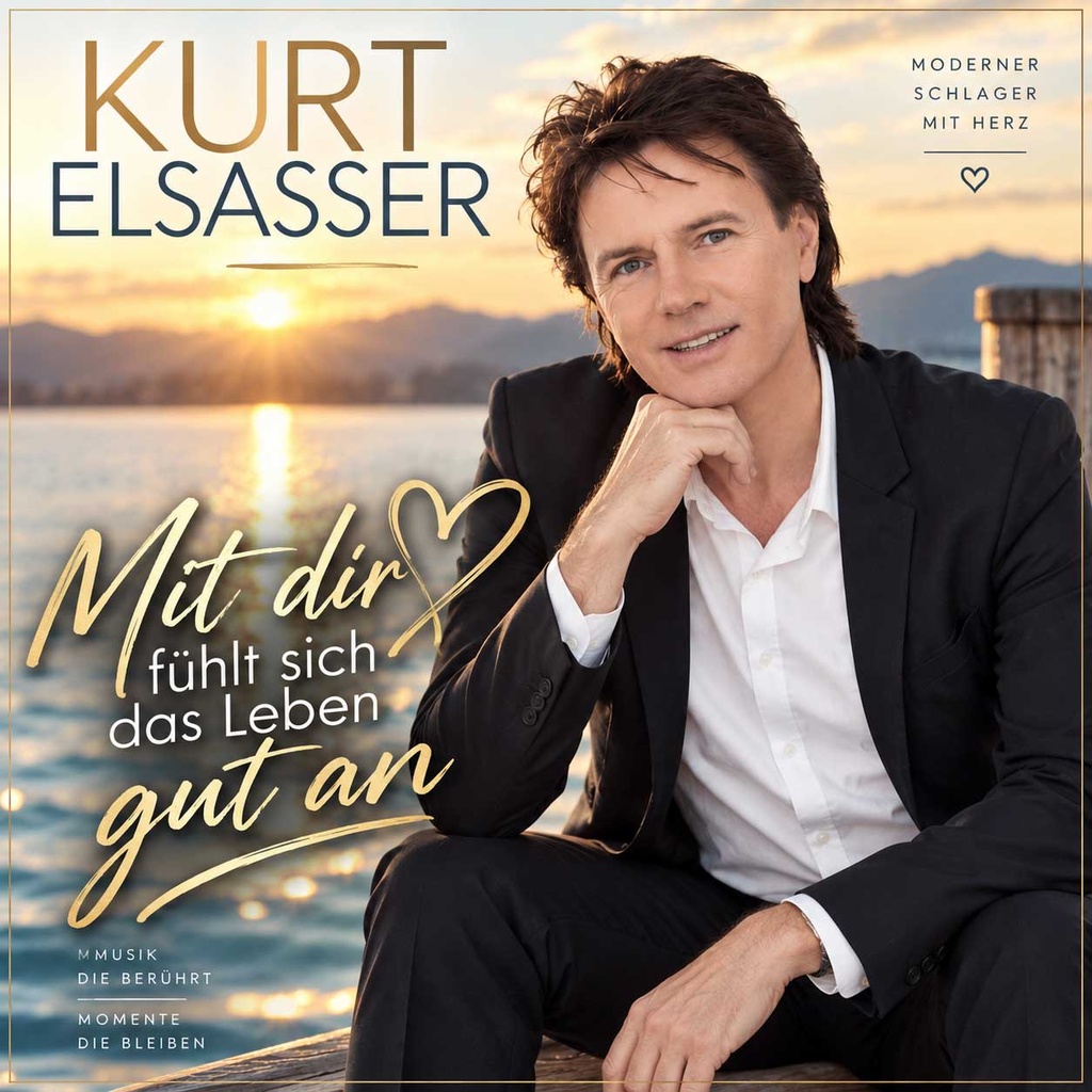MP3 – Kurt Elsasser „Mit dir fühlt sich das Leben gut an“